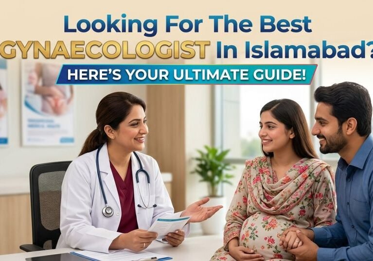 The Best Gynaecologist In Islamabad Ultimate Guide | Hina's Clinic