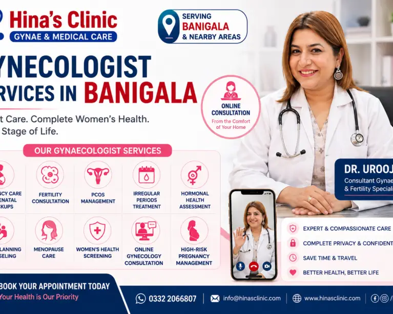 Dr. Urooj Hina providing professional gynecologist services in Banigala, Islamabad including pregnancy care, fertility consultation, PCOS treatment, menstrual disorder management, and women's health services at Hina’s Clinic.